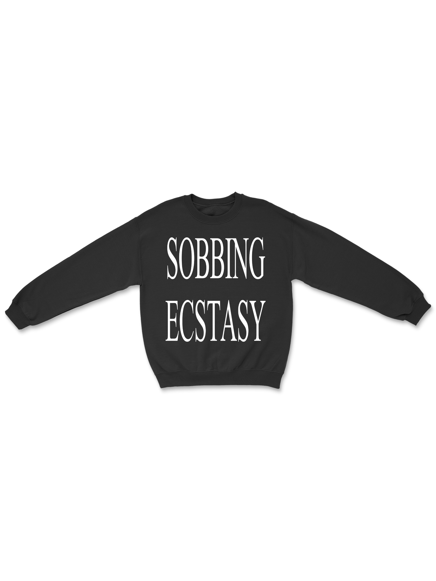 Sobbing Ecstasy Sweatshirt